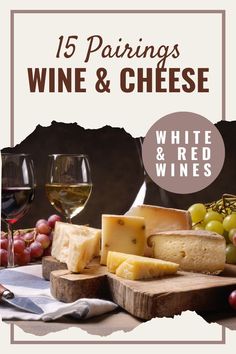 15 Red & White Wines and their Cheese Pairings Cheese Combinations, Cheese And Wine Pairings, Blind Wine Tasting Party, Wine Pairings Chart, Wine Tasting Ideas, Wine And Cheese Pairings, Blind Wine Tasting, Wine Chart, Wine Cheese Pairing