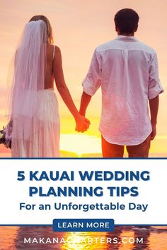 a bride and groom holding hands with the sun setting in the background, text reads 5 kauai wedding planning tips for an unforgettable day