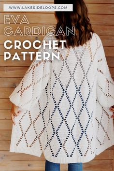 the crochet sweater pattern is shown with text that reads eva cardigan crochet pattern