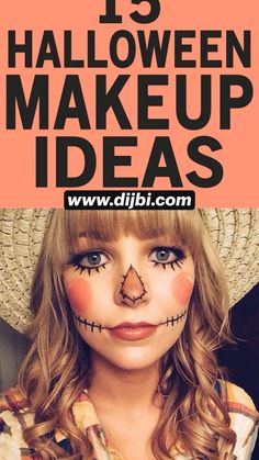 a girl with makeup on her face and the words 15 halloween makeup ideas