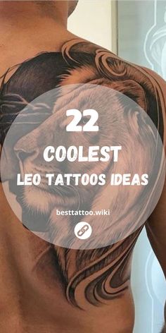 a man with tattoos on his chest and the words coolest leo tattoo ideas