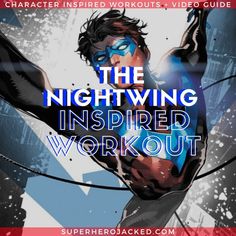 the nightwing inspired workout book cover with an image of a man in blue and black