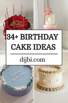 birthday cakes with the words, happy birthday cake ideas on them and pictures of decorated cakes