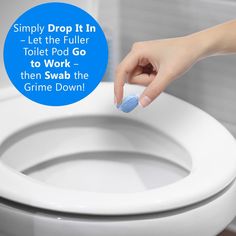 a person is cleaning a toilet with a blue sponge and a round sticker that says, simply drop it in - let the full toilet pod go to work - then swab the grime down