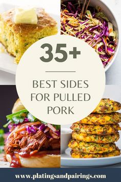 the 25 best sides for pulled pork is featured in this collage with text overlay