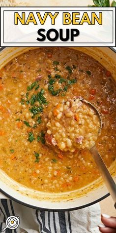 Overhead photo of a dutch oven full of navy bean soup with a ladle removing a scoop and recipe title block at the top. Slow Cooker Navy Bean Soup, Slow Cooker Navy Beans, Navy Bean Soup With Ham, Craving Recipes, 15 Bean Soup Recipe, Navy Bean Soup, Beans Recipes