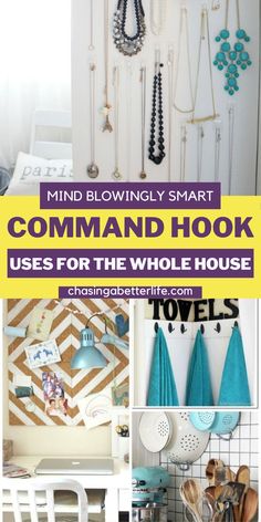 a collage of photos with the words, mind blowingly smart command hook uses for the whole house