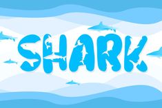 the word shark is surrounded by sharks in blue water