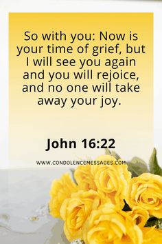 a yellow rose sitting on top of a table next to a quote from john 1 22