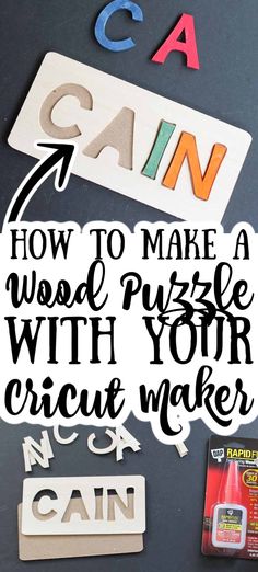 the words how to make a word puzzle with your cricut maker are shown