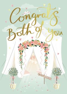 congratulations card with an image of a tent and flowers on the front, which reads congratulations both of you