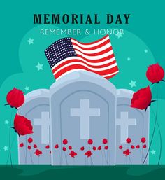 a memorial day poster with red roses and an american flag on top of a grave