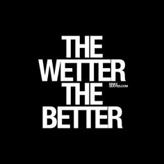 the wetter the better logo is shown in white letters on a black background,