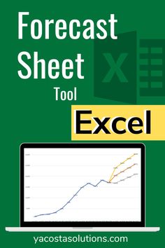 an excel spreadsheet with the text forecast sheet tool excel on top of it