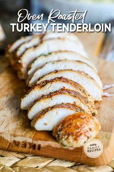 sliced chicken on a cutting board with text overlay that reads oven roasted turkey tenderion