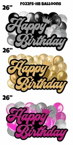 three happy birthday banners with balloons and confetti in pink, silver and gold