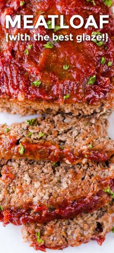 meatloaf sliced into slices on top of a white plate with text overlay that reads, the only meatloaf recipe you'll need