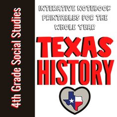 texas history interactive notebook printables for the whole year