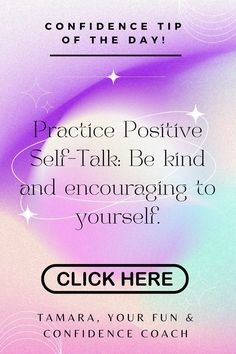 a poster with the words,'practice positive self talk be kind and encouraging to yourself '