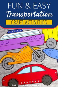 the fun and easy transportation craft activity for kids