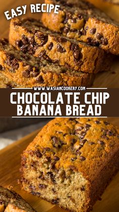 chocolate chip banana bread on a cutting board with the words easy recipe in front of it