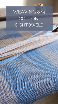 weaving 8 / 4 cotton dish towels