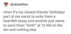 a tweet that reads dickbattles when it's my closest friends'birthday part of me wants to write them a heartfit