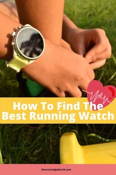 a woman is holding her watch while sitting in the grass with text overlay that reads how to find the best running watch