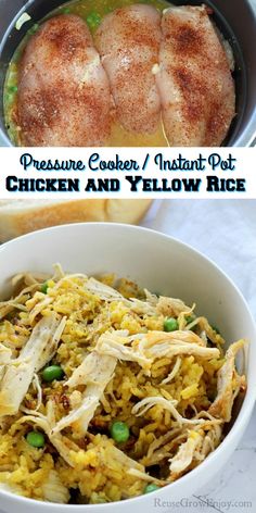 chicken and yellow rice in a bowl with the words pressure cooker instant pot chicken and yellow rice