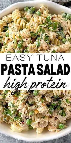 pasta salad in a white bowl with the words easy tuna pasta light protein on top