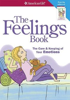 About the Book 

 Reissued with the same ISBN as the 2013 edition. 

  Book Synopsis 

 This invaluable companion to The Care & Keeping of You received its own fresh update The Feelings Book will help you understand your emotions, and deal with them in positive ways. Youll get tips on how to express your feelings and stay in control, plus get sensitive advice on handling fear, anxiety, jealousy, and grief. Learn how to stay in the drivers seat of your own emotions John Ashton, Mighty Girl, Children's Library, Feelings Book, Counseling Kids, John Kerry, Therapy Resources, The Body Book, The Way I Feel