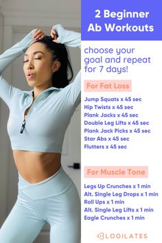 a woman is doing exercises with her arms behind her head and the words, beginner ab workouts choose your goal and repeat for 7 days