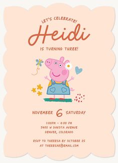 a pink pepo birthday party card with the words, let's celebrate heidi is turning three