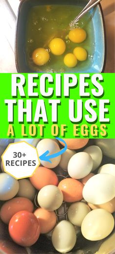 an image of eggs in a pan with the words, recipes that use a lot of eggs