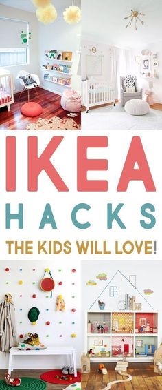 the cover of ikea hacks for the kids'will love book, with pictures of children's rooms and toys