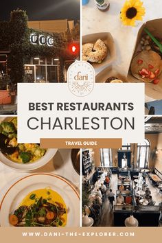 the best restaurants in charleston, usa with text overlay that reads best restaurants charleston travel guide