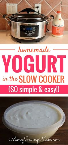 homemade yogurt in the slow cooker is so simple and easy to make