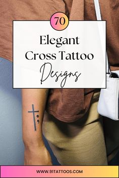 a person with a cross tattoo on their arm and the words elegant cross tattoo designs