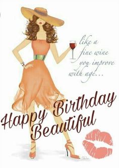 a woman with a glass of wine in her hand and the words happy birthday beautiful