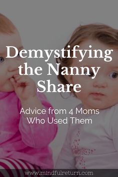 Are you a working mom looking into childcare options when you return to work after maternity leave? In this post we dive deep into using the nanny share option if child care. Click here to get working mom tips from moms who have been there! Postpartum Advice, Childcare Tips, Mum Life