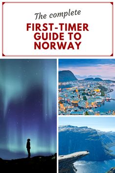 the complete first - timer guide to norway with pictures and text overlaying it