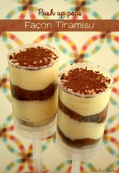 two glasses filled with desserts sitting on top of a colorful table cloth and text overlay reads push up pop fagon triramisu