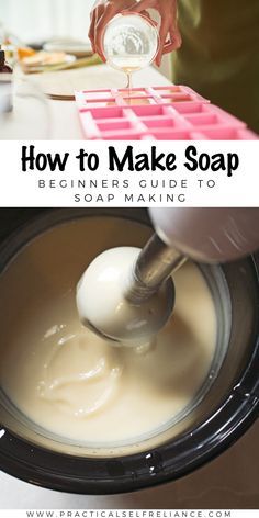 how to make soap in a slow cooker with text overlay that reads, how to make soap beginners guide to soap making