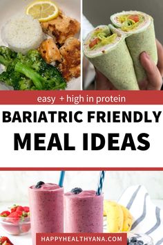 a collage of different foods and drinks with text overlay that reads, easy high protein baratric friendly meal ideas