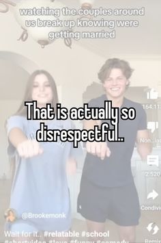 two people standing next to each other with the caption that is actually so disrespectful