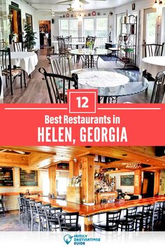 the inside of a restaurant with tables, chairs and menus in red text that reads 12 best restaurants in helen, georgia