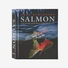 the book salmon by mark kurlansky