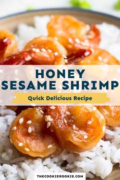 a plate with rice, shrimp and sesame seeds on it that says honey sesame shrimp quick delicious recipe