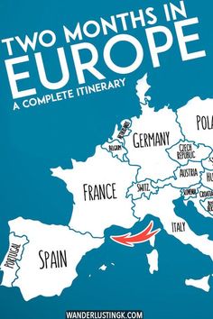 two months in europe a complete itinerary