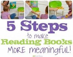 five steps to make reading books more mesmingful with pictures of children playing